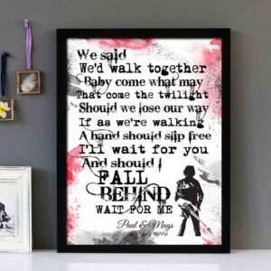 "If I Should Fall Behind" - Bruce Springsteen  - Framed Lyrics Wall Art Design