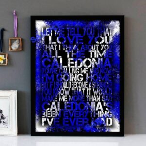 "Caledonia" Dougie Maclean - Framed Lyrics Wall Art Design