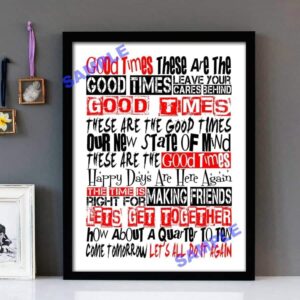 "Good Times" (Version 2) Chic - Framed Lyrics Wall Art Design