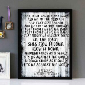 "Us Against The World" - Coldplay - Framed Lyrics Wall Art Design