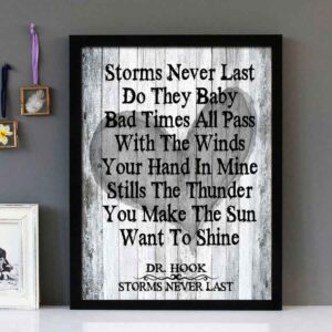 "Storms Never Last" - Dr Hook - Framed Lyrics Wall Art Design