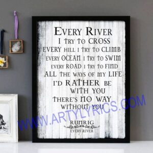"Every River" Version 6 Runrig - Framed Lyrics Wall Art Design