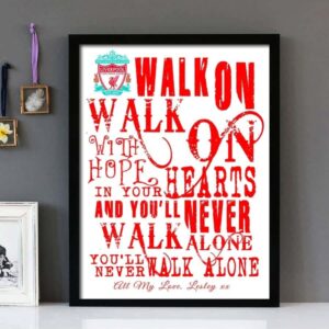 "You'll Never Walk Alone"- Gerry And The Pacemakers - Framed Lyrics Wall Art Design Version 3