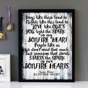 "Bonfire Heart" - James Blunt - Framed Lyrics Wall Art Design Floorboards