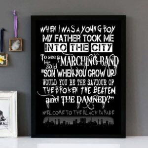 "Welcome To The Black Parade"- My Chemical Romance - Framed Lyrics Wall Art Design