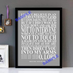 "Into My Arms" Nick Cave & The Bad Seeds - Framed Lyrics Wall Art Design