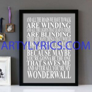 "Wonder Wall (Version 2)" Oasis - Framed Lyrics Wall Art Design