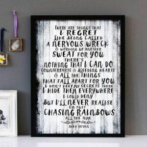 "Chasing Rainbows"- Shed Seven - Framed Lyrics Wall Art Design Version 2