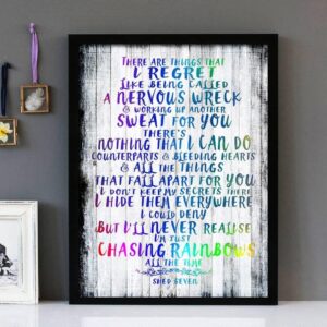 "Chasing Rainbows"- Shed Seven - Framed Lyrics Wall Art Design Version 3
