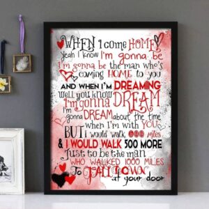 "I'm Gonna Be (500) Miles"- The Proclaimers - Framed Lyrics Wall Art Design