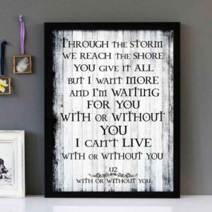 "With Or Without You" V2 - U2 - Framed Lyrics Wall Art Design