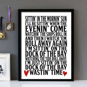 "Sitting On The Dock Of The Bay"- Otis Redding - Framed Lyrics Wall Art Design