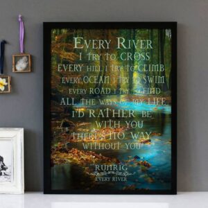 "Every River"- Runrig - Framed Lyrics Wall Art Design Forest River Edition